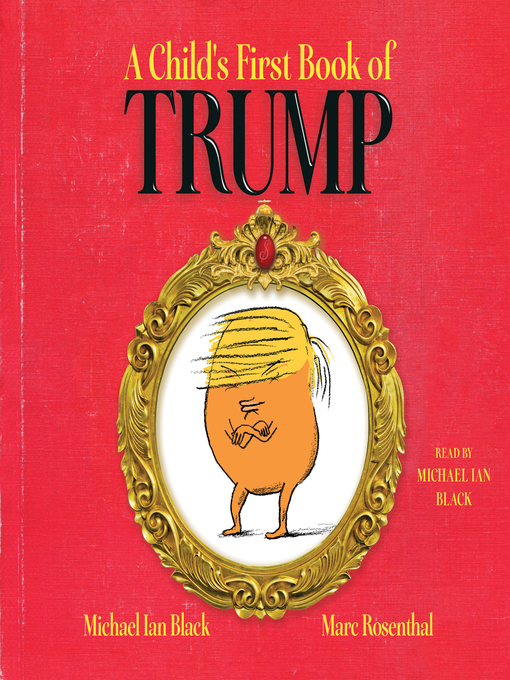 Title details for A Child's First Book of Trump by Michael Ian Black - Available